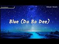 Blue Da Ba Dee Eiffel 65 Gabry Ponte Ice Pop Mix Slowed Reverb The Lofi Mania Blue Da Ba Dee Eiffel 65 Gabry Ponte Ice Pop Mix Slowed Reverb The Lofi Mania