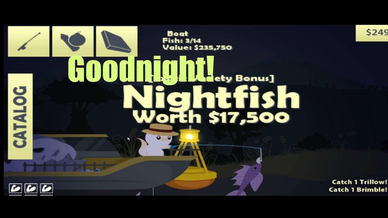 Goodnight Fish GOODNIGHT FOR THE NIGHT FISH!! (Episode 10) - YouTube