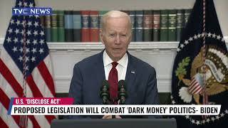 Proposed Legislation Will Combat 'Dark Money' Politics - Biden