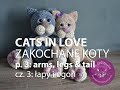 Amigurumi crochet CATS IN LOVE - part 3 | ZAKOCHANE KOTY na szydełku - część 3