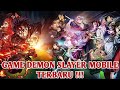 WOW !!! GAME DEMON SLAYER MOBILE TERBARU !! SEMUA KARAKTER ADA DI GAME INI - BREATHING DEMON:ATTACK-