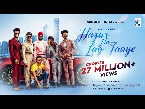 Nazar Na Lag Jaye Full HD Song  Ramji Gulati, Mr Faisu, Hasnain, Adnaan, Faiz, Saddu,