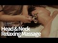 [Massage ASMR] 두피&목 릴렉싱마사지 / Head & neck massage / Korean Spa aroma massage