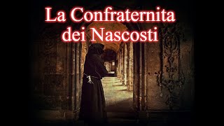 La Confraternita dei Nascosti (full version saga)