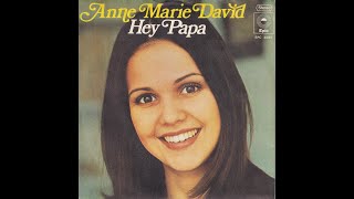 Anne-Marie David - Hey Papa (deutsch/allemand/german) 1975 HD