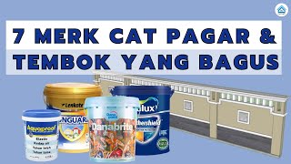 Rekomendasi 7 Merk Cat Pagar Tembok Yang Bagus