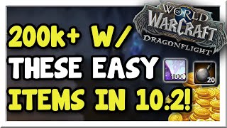 5 Easy Old World Markets that Make 200k+ a Month in 10.2! | Dragonflight | WoW Gold Making Guide