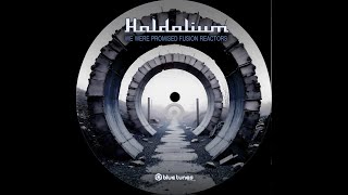 Haldolium - We Were Promised Fusion Reactors - Official