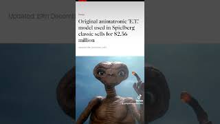 Original ET Sells For 2.5 Million #movie #movienews #80s