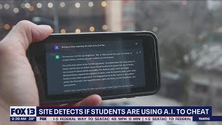 Site detects if students are using A.I. to cheat in school | FOX 13 Seattle