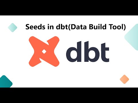 Seeds in dbt(Data Build Tool)