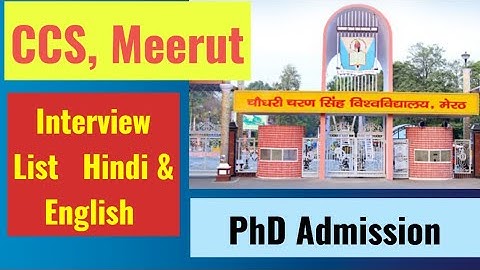 Interview list of Hindi & English II PhD Admission II CCS University, Meerut II PhD Notification II