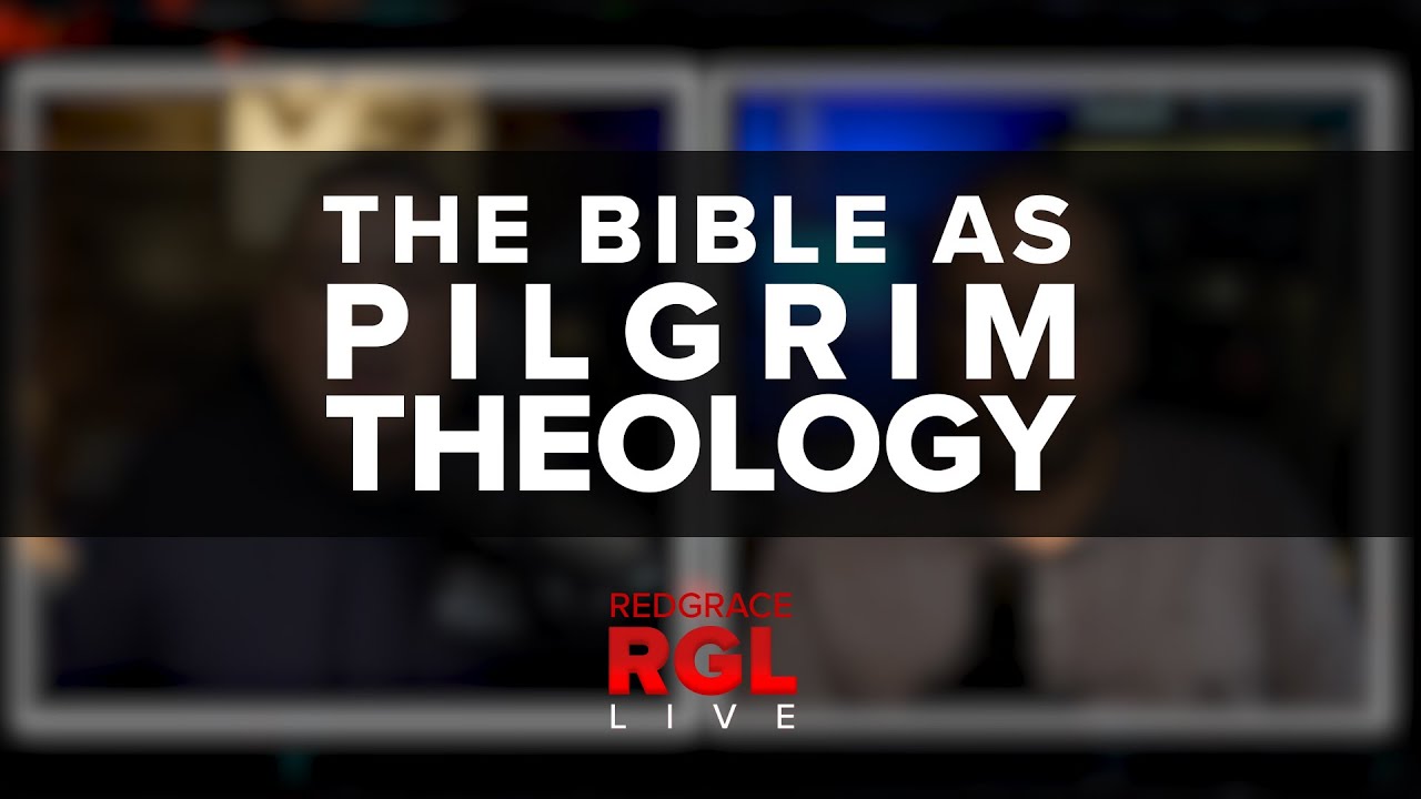 The Bible as Pilgrim Theology YouTube