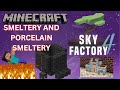 Minecraft Sky Factory 4 Smeltery and Porcelain Smeltery 2023