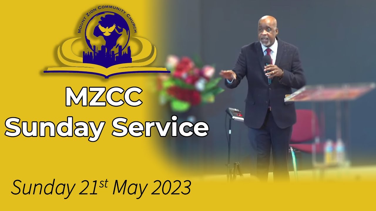 Mount Zion Sunday Service - 21st May 2023 - YouTube