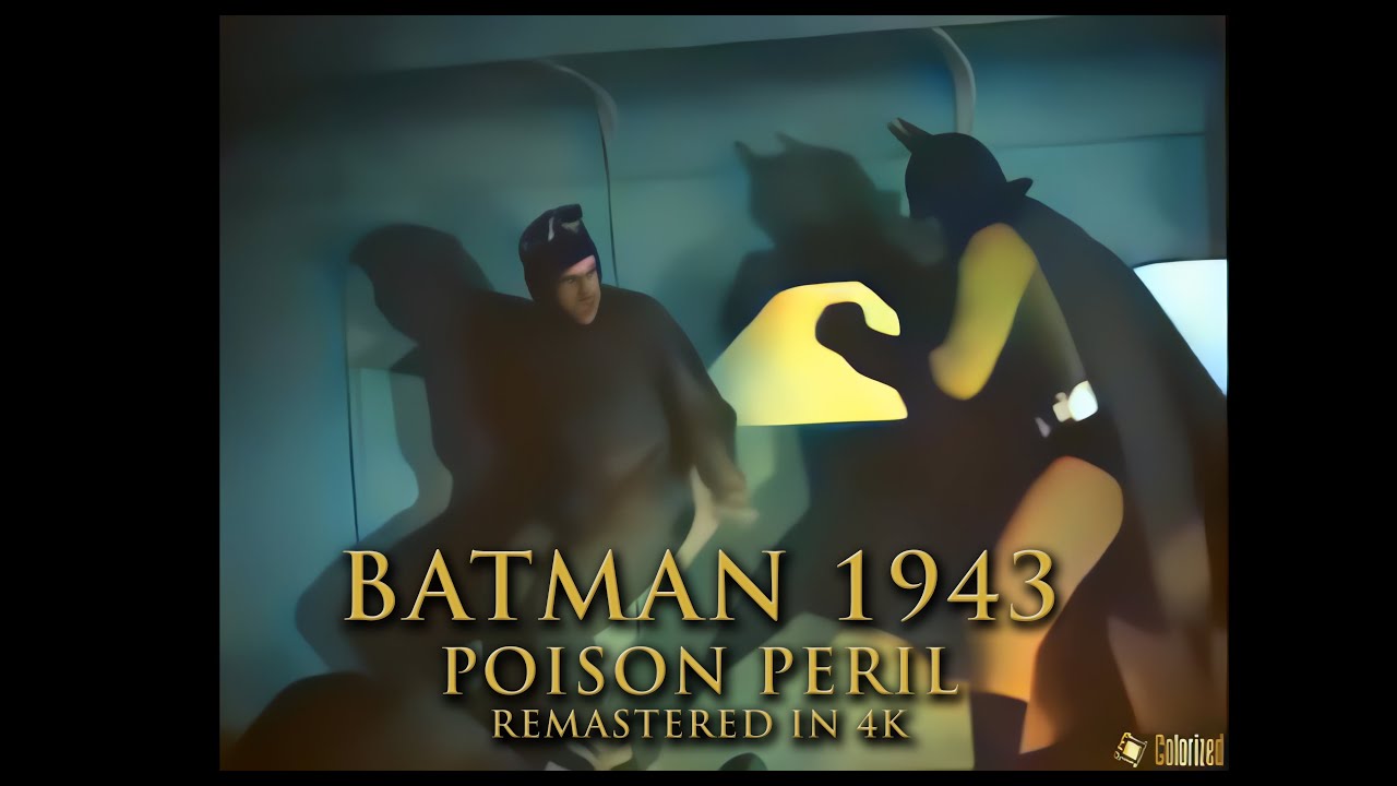 Batman (1943) – Episode 6:  Poison Peril | 4K Colorized