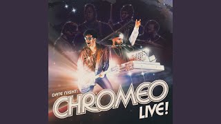 (My Girl Is Calling Me A) Liar (live in Minneapolis) - Chromeo