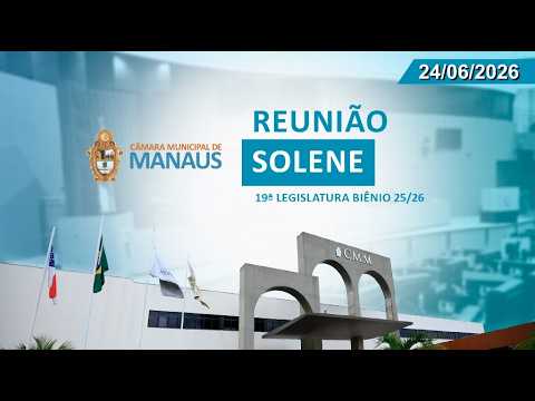 Reunião Solene - 24/06/2026