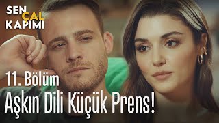 Aşkın Dili Küçük Prens - Sen Çal Kapımı 11. Bölüm