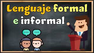 Formal and informal language