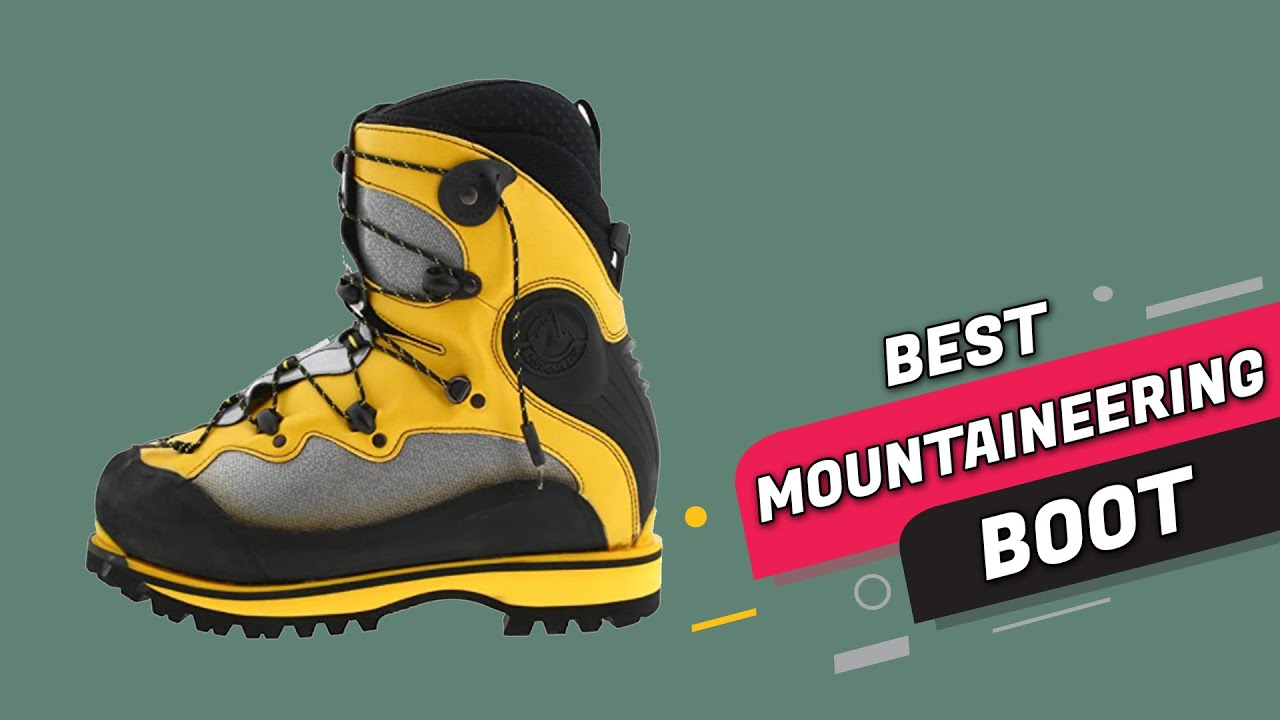 Best Mountaineering Boots Review 2023 Top 4 Pick Which One Should