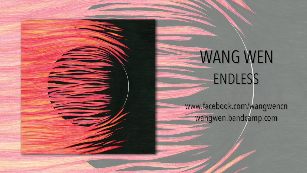 Watch Wang Wen-Endless on YouTube Watch Wang Wen-Endless on YouTube