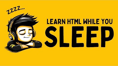 Learn HTML while You Sleep - ASMR | Relaxing Web Development Tutorial