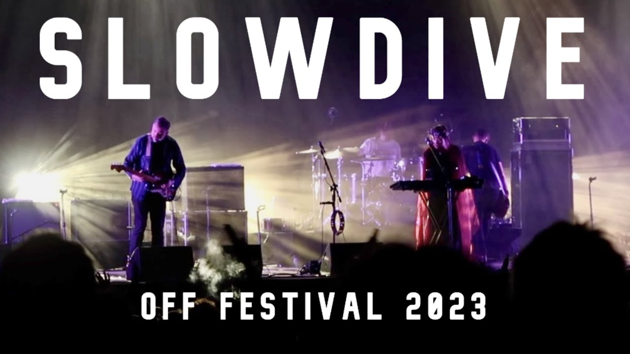 Slowdive (live @ OFF Festival 2023) - YouTube