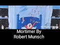 Mortimer by Robert Munsch|Tales in English| Kids Read Aloud