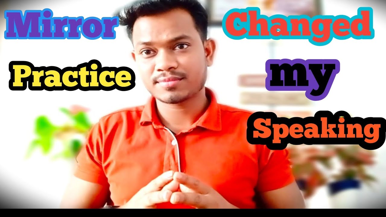 I Practiced Speaking in Front of a Mirror -This Changed Fluency l Improve with Mirror Practice