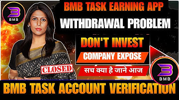 Bmb task earning app|bmb task app account verification|bmb task app withdrawal problem|new update 