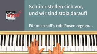 Klavier lernen - Orgma-Schüler stellen sich vor - Für mich soll's rote Rosen regnen