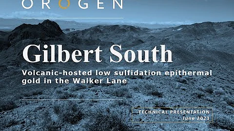 Orogen Royalties: Gilbert South Gold Project, Nevada