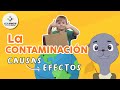 🆕 ¿Qué es la contaminación ambiental? Contaminación ambiental para niños 🏽👉🏾 en resumen