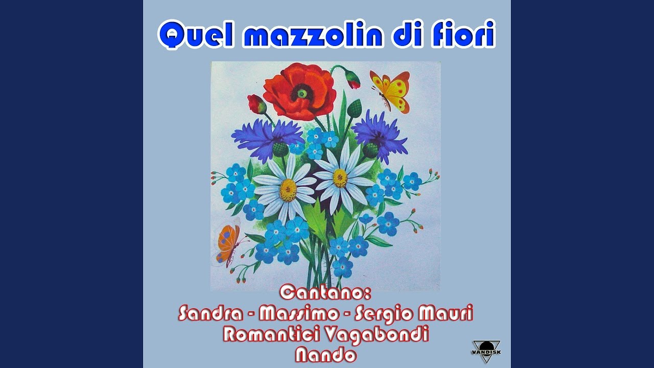 quel mazzolin di fiori testo