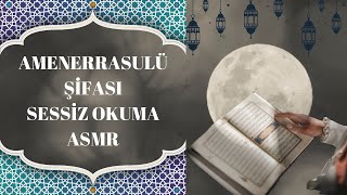 AMENERRASULÜ Sessiz Rahatlatıcı Okuma | Sessiz Fısıltı ile Dua Asmr |Silent Dua Asmr