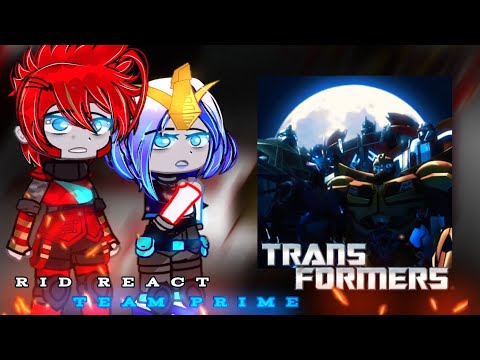 RID (2015) React To Team Prime | [1/2] | Nirimi_Kun