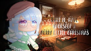 Part 11 Mep, Have Yourself A Merry Little Christmas