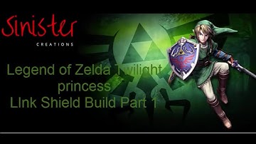 Zelda Twilight Princess link Hylian Shield Cosplay Build part 1 - Sinister Creations Cosplay