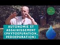 PHYTOEPURATION PEDOEPURATION et LEGISLATION sur L'ASSAINISSEMENT partie 3 sur l'eau