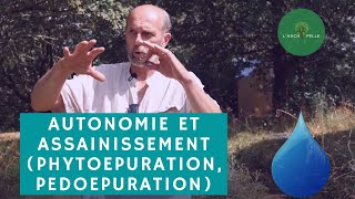 PHYTOEPURATION PEDOEPURATION et LEGISLATION sur L'ASSAINISSEMENT partie 3 sur l'eau