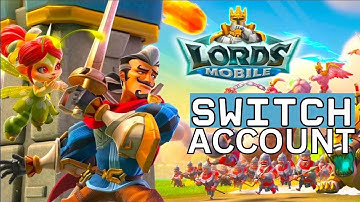 How to Change Linked Accounts/Switch Account in Lord Mobile 2024?