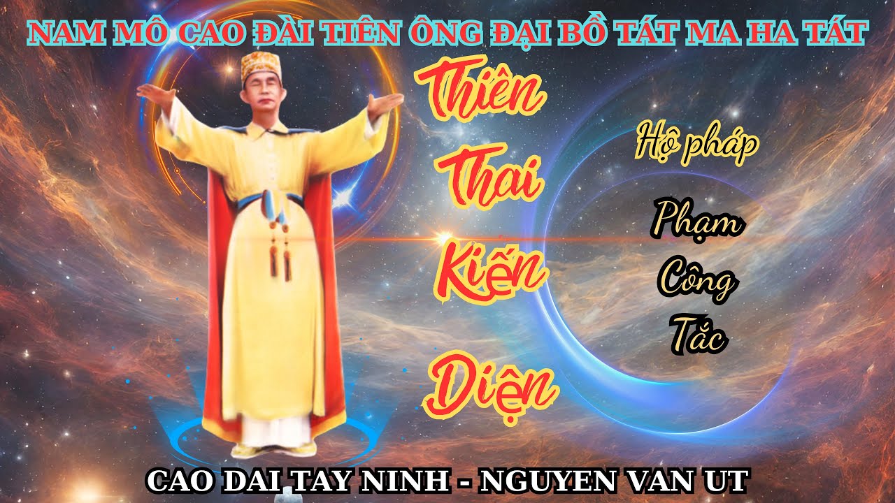 NGHE ĐẠI PHƯỚC | THIÊN THAI KIẾN DIỆN | THI VĂN ĐƯỜNG LUẬT CỦA ĐỨC PHẠM HỘ PHÁP