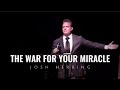 Josh herring  the war for your miracle