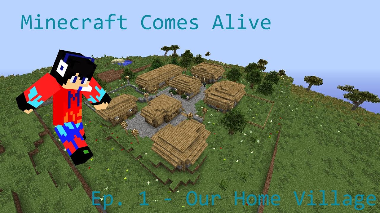 Minecraft Comes Alive Ep. 1 Our Home Village! YouTube