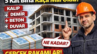 5 Katlı Bina Maliyeti Kalıp Demir Beton Duvar 2026 M2 M3 Ton Net Hesap