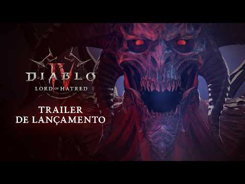 Diablo IV: Lord of Hatred | Trailer de Lançamento