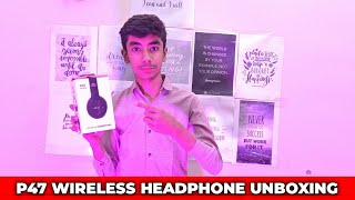 P47 Wireless Blutooth Headphone Unboxing And Quick Review Ft-Techdotcom
