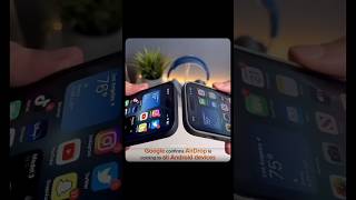 Google Confirms Quick Share + AirDrop Support for All Android Phones!