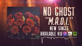 No Ghost - M.A.O.I.